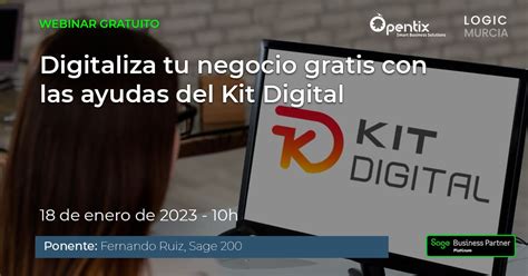 Webinar Digitaliza Tu Negocio Gratis Con Las Ayudas Del Kit Digital