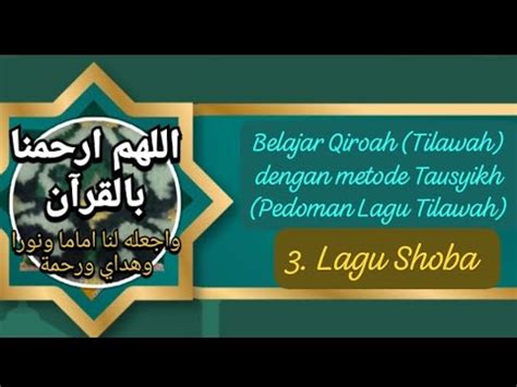 Belajar Tilawah Qiroah Gampang Dengan Tausyikh Lagu Shoba YouTube