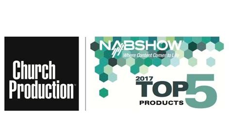 Top 5 Products For Churches From Nab 2017 Church Production Magazine