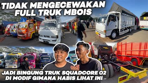 Rugi Kalo Gak Dateng Kopdar Ktm Malang Full Truk Mbois Banyak Truk