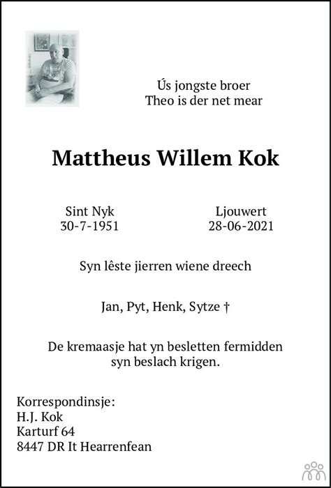 Mattheus Willem Kok 28 06 2021 Overlijdensbericht En Condoleances