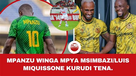 Chama Amkubali Mpanzu Luis Miquissone Kipenzi Simba Mpanzu Ana Balaa