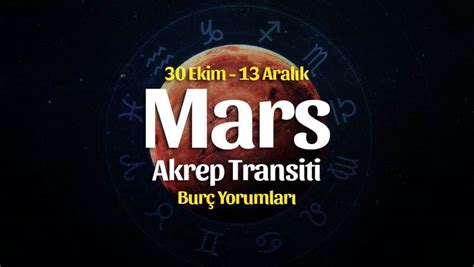 Mars Akrep Burcunda Burç Yorumları 30 Ekim 2021