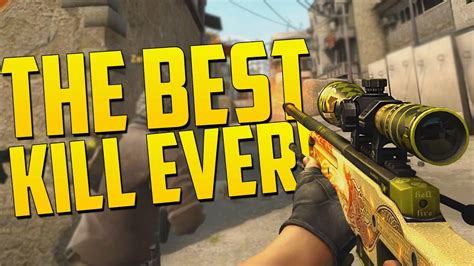 THE BEST KILL IN HISTORY CS GO Funny Moments In Competitive YouTube