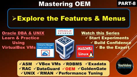 OEM 13c - Exploring the Features and Menus [Mastering OEM - Step By ...