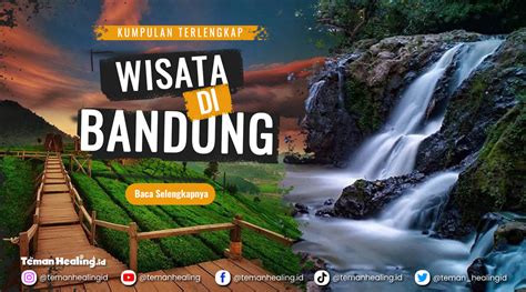 Daftar Terlengkap Tempat Wisata Di Bandung Yang Paling Hits