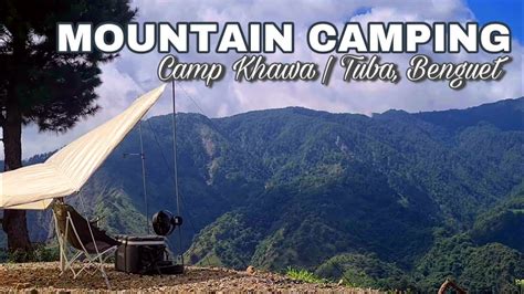 baguio camping camp khawa tuba benguet youtube