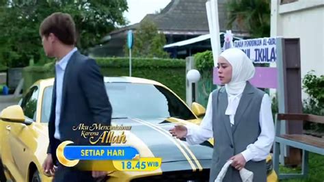 Sinopsis Aku Mencintaimu Karena Allah Episode 19 Maret 2024 Okezone