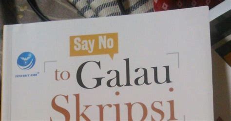 Buku Inspiratif Say No To Galau Skripsi Bimbingan Dan Konseling