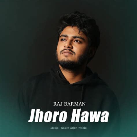 Jhoro Hawa Songs Download Free Online Songs Jiosaavn