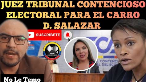 JUEZ DE TRIBUNAL CONTENCIOSO ELECTORAL LE PARA EL CARRO A FISCAL DIANA