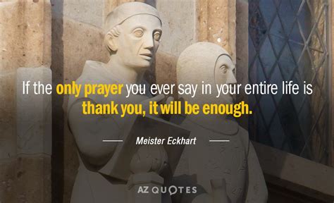 TOP 25 QUOTES BY MEISTER ECKHART (of 246) | A-Z Quotes