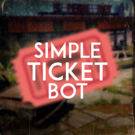 Simple Ticket Bot Discord Bots Codefling