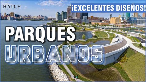 Dise Os De Parques Urbanos Youtube