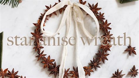 Diy Star Anise Wreath Youtube