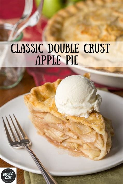 Classic Double Crust Apple Pie Recipe Girl