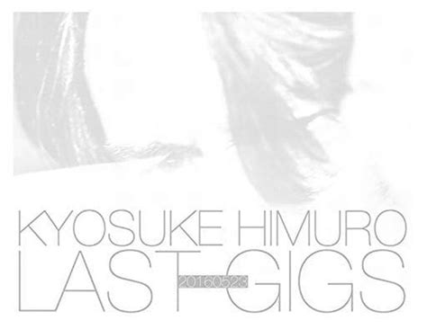 Kuniraku Blu Ray Disc Kyosuke Himuro Kyo Suke Himuro Last Gigs [first