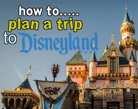 How To Plan A Disneyland Trip Ultimate Disneyland Guide Mickeyvisit