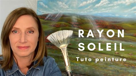 Comment Faire Des Rayons De Soleil En Peinture YouTube