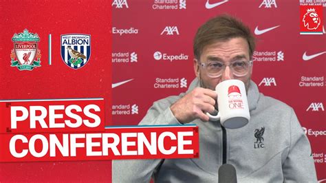 J Rgen Klopp S Pre Match Press Conference West Brom Youtube