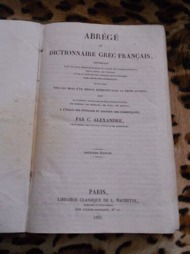 Alexandre C Abr G Du Dictionnaire Grec Fran Ais Hachette Ebay