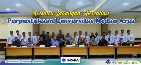 Asesmen Lapangan Akreditasi Perpustakaan Universitas Medan Area Tahun