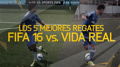 Los 5 Mejores Regates Fifa 16 Vs Real Life Skills Youtube