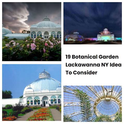 19 Botanical Garden Lackawanna NY Ideas To Consider | SharonSable