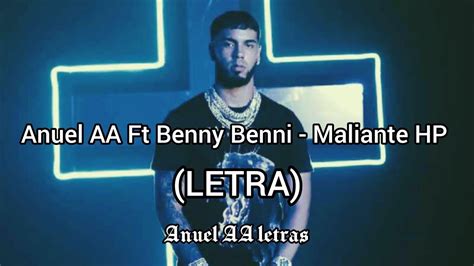 Anuel AA Ft Benny Benni Maliante HP LETRA YouTube