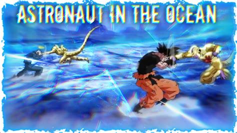 SUPER DRAGON BALL HEROES AMV Astronaut In The Ocean YouTube