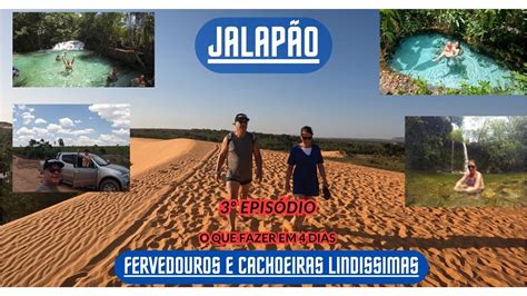 JALAPÃO 3º EEPISÓDIO EXPEDIÇÃO DE 4 DIAS SEU CARRO 4X4 PRÓPRIO