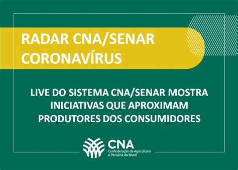 Live Do Sistema Cna Senar Mostra Iniciativas Que Aproximam Produtores