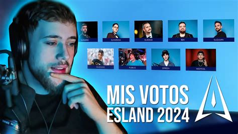 Mis Votos Para Los ESLAND 2024 YouTube