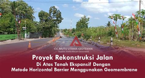 Proyek Rekonstruksi Jalan Di Atas Tanah Ekspansif