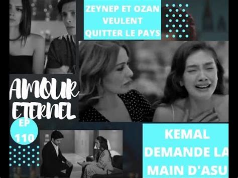 Amour Eternel Episode 110 Kemal Demande La Main D Asu YouTube