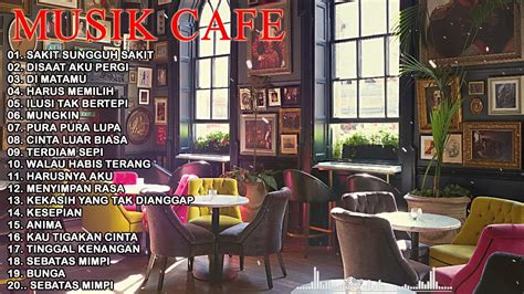 Kumpulan Lagu Akustik Cafe Indonesia Lagu Cafe Yang Paling Banyak