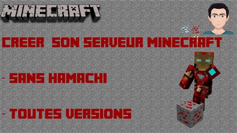 Cr Er Serveur Minecraft Toutes Versions Sans Hamachi Tuto Youtube