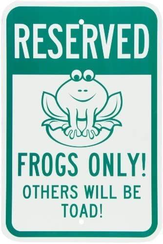 Amazon Smartsign Aluminum Sign Legend Reserved Frogs Only Others