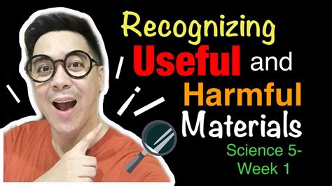 Recognizing Useful And Harmful Materials Youtube