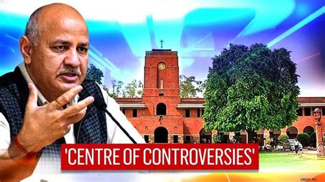 Delhi Education Min Manish Sisodia blames Centre's for Delhi University ...