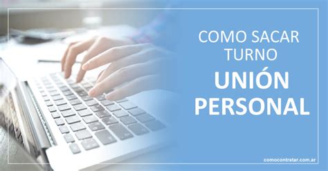 Uni N Personal C Mo Sacar Turnos Online Y Por Tel Fono