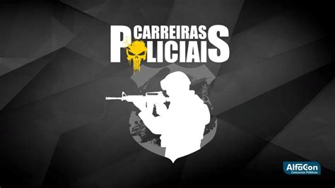 O Que A Carreira Policial Descubra Tudo Sobre