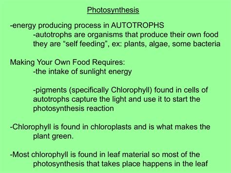 Photosynthesis -energy producing process in AUTOTROPHS