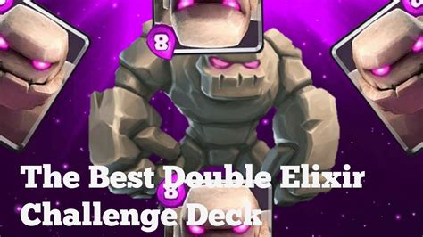 The Best Double Elixir Challenge Deck Clash Royale Youtube