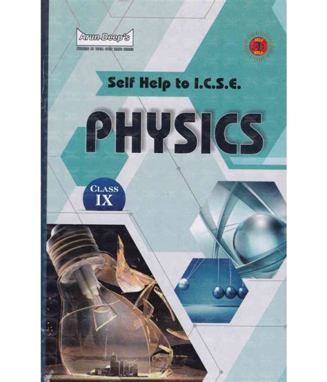 Arun Deeps Self Help To Icse Physics Class 9 For 2024 Examinations