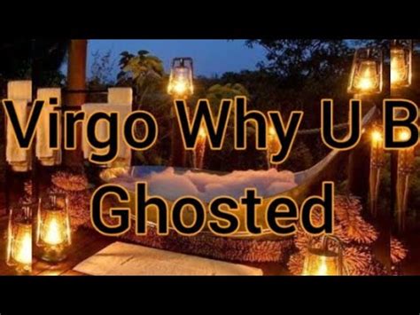 Virgo Why They Re Ghosting You Wowzers Tarot Reading Youtube