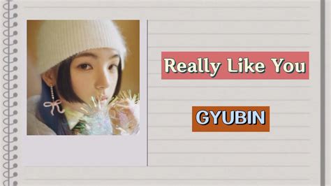 Gyubin 규빈 Really Like You English Version Lyrics YouTube