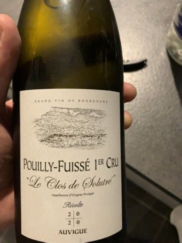 2020 Auvigue Pouilly Fuisse 1er Cru Le Clos De Solutre Vivino US