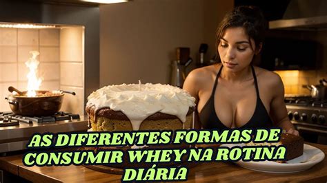 Domine Seu Destino Fitness As Poderosas Formas De Consumir Whey