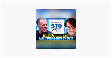 Karl Sterling Podcast 570 WSYR YOUR HEALTH MATTERS Ep 22